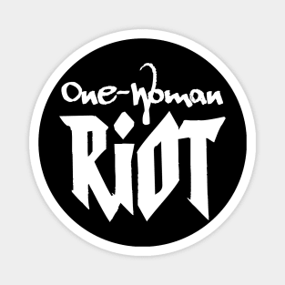 One-Woman Riot (in white) Magnet